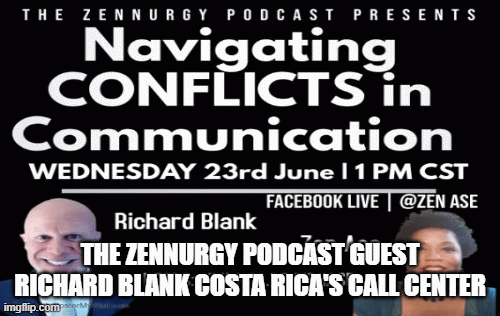 THE ZENNURGY PODCAST GUEST RICHARD BLANK COSTA RICA'S CALL CENTER.