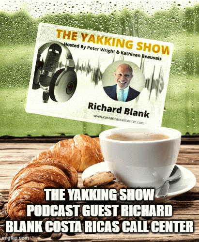 The-Yakking-Show-Podcast-guest-Richard-Blank-Costa-Ricas-Call-Center.gif